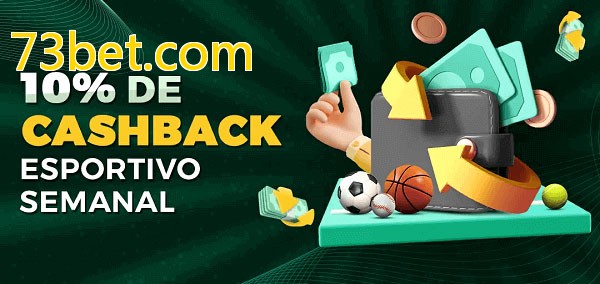 10% de bônus de cashback na 73bet.com